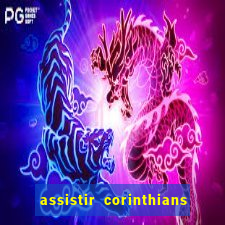 assistir corinthians x s o paulo futemax